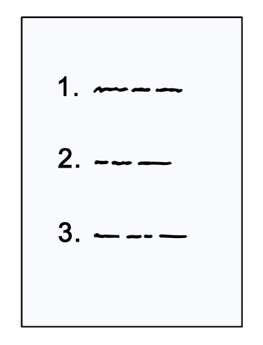 Einfache gezeichnete Liste auf weißem Hintergrund mit drei nummerierten Punkten und unleserlichen handschriftlichen Zeilen.